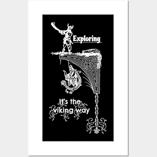 Exploring, it's the viking way Posters and Art